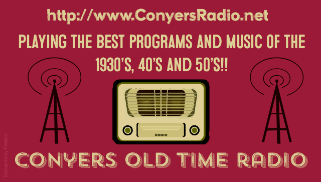 Conyers Old Time Radio - OTR Streamer